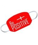 Be Positive C Printed Reusable Face Mask
