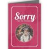 Cute Sorry Text Photo Printed Greeting Card